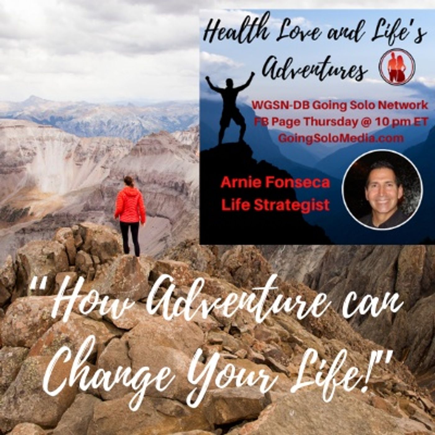 “How Adventure can Change Your Life!”