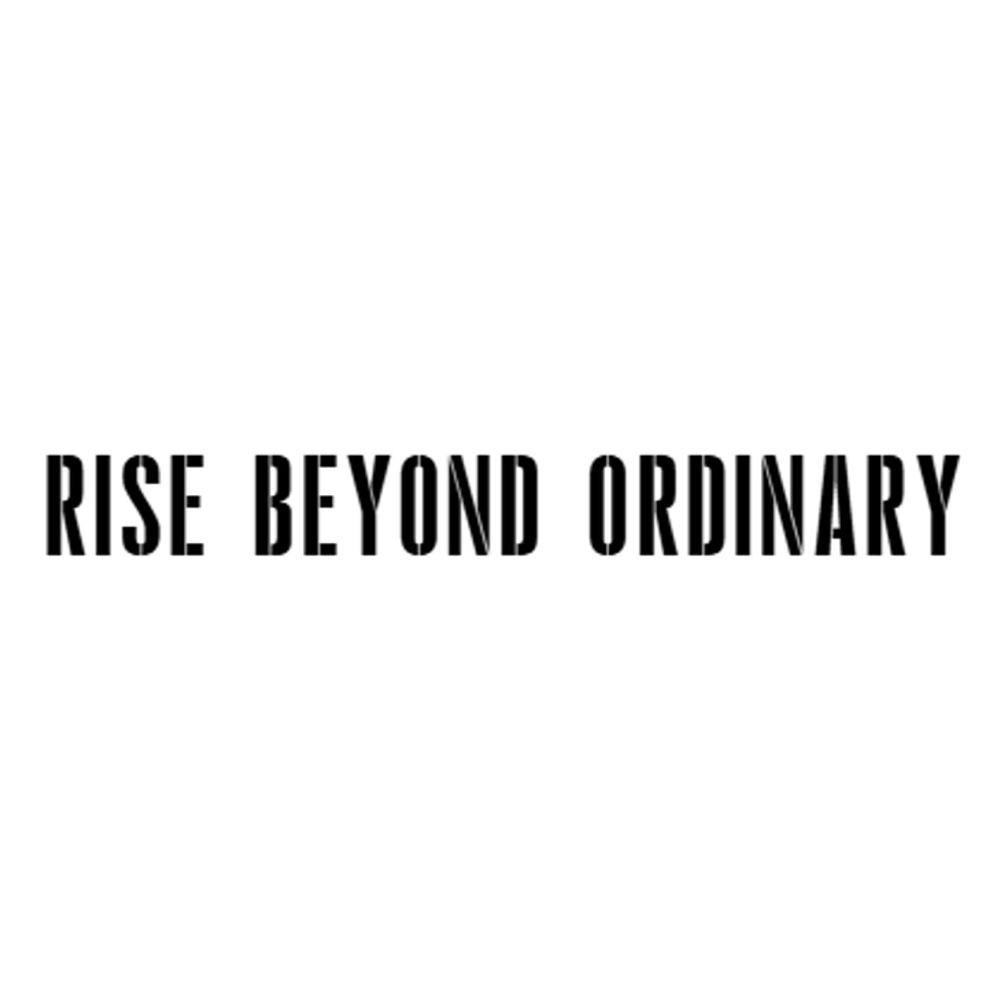 RISE BEYOND ORDINARY cover art