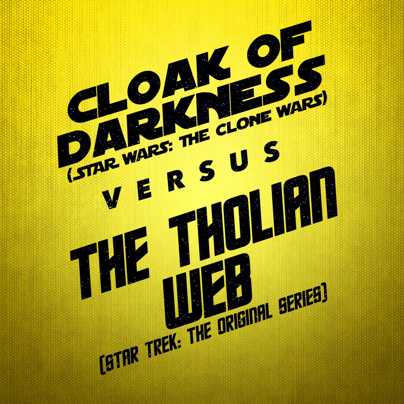 Cloak of Darkness vs. The Tholian Web