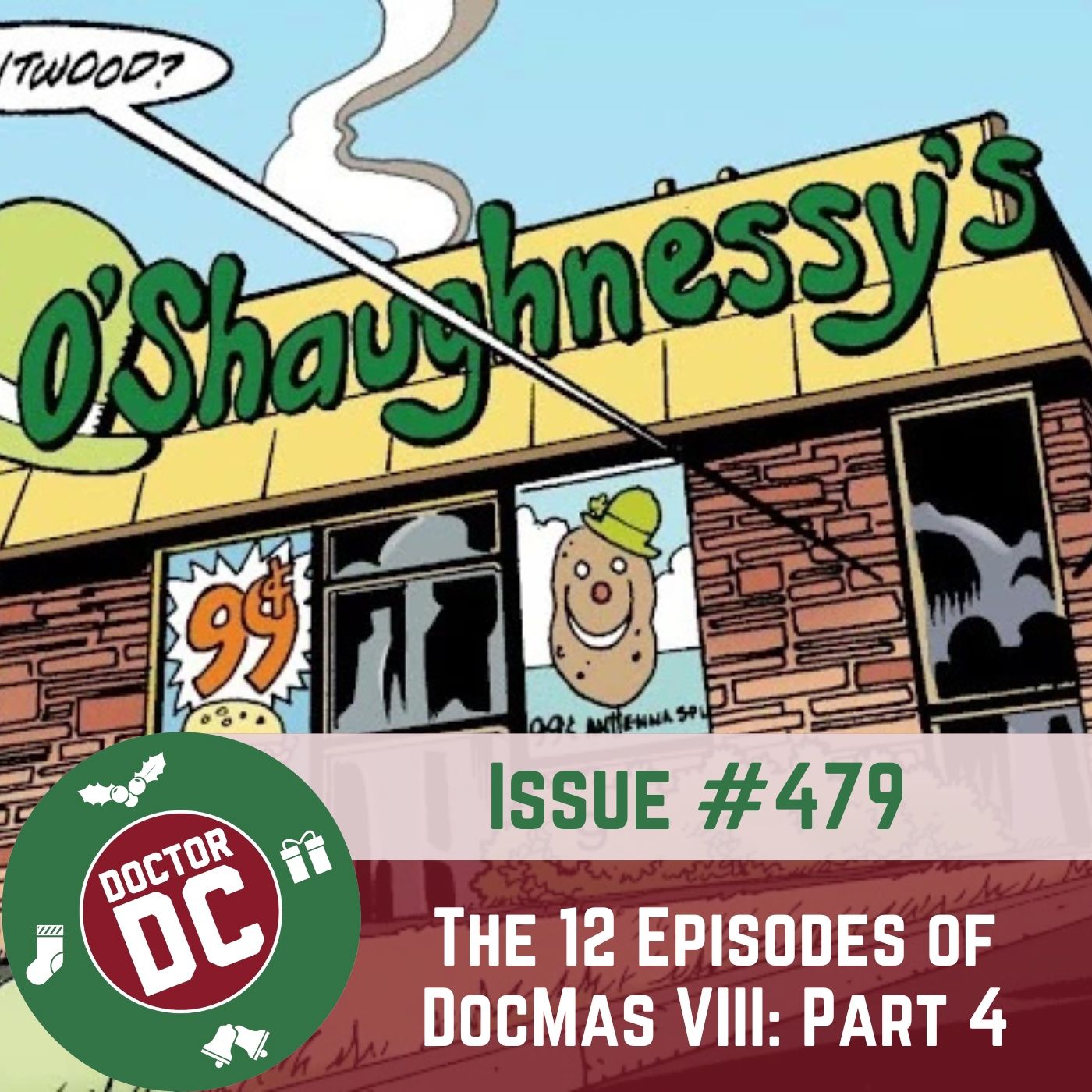 Issue #479 - “The 12 Episodes DocMas VIII: Part 4” episode artwork