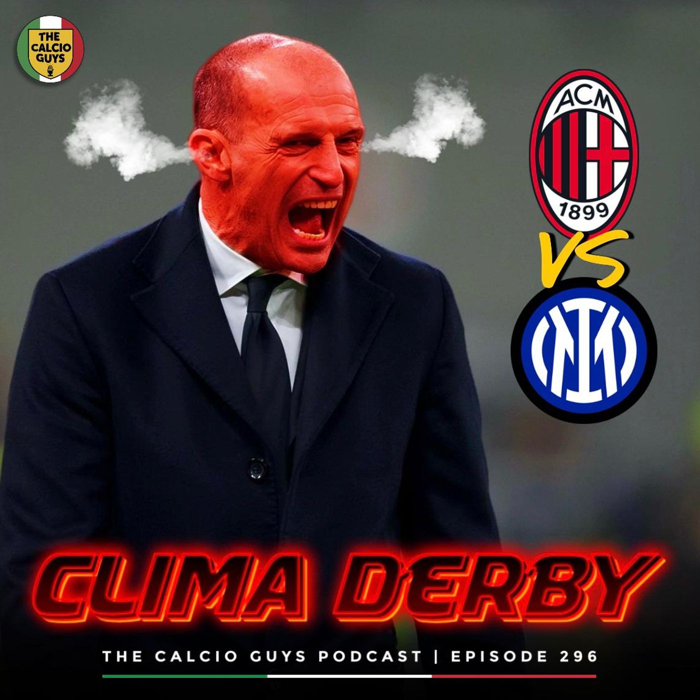 Inter-Milan Derby della Madonnina Preview - Ep. 296 Ft. Luca Scott from TSN 690