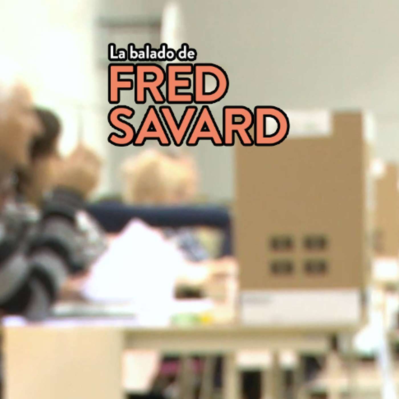 La balado de Fred Savard