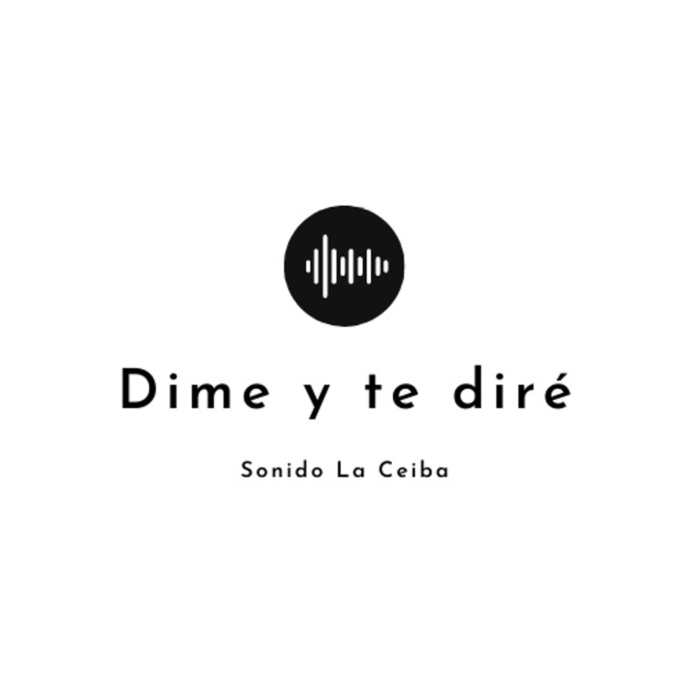 Dime y te diré