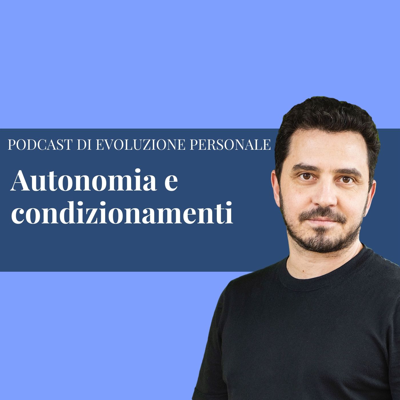Episodio 169 - Autonomia e condizionamenti: cosa ostacola la tua vera libertà episode artwork