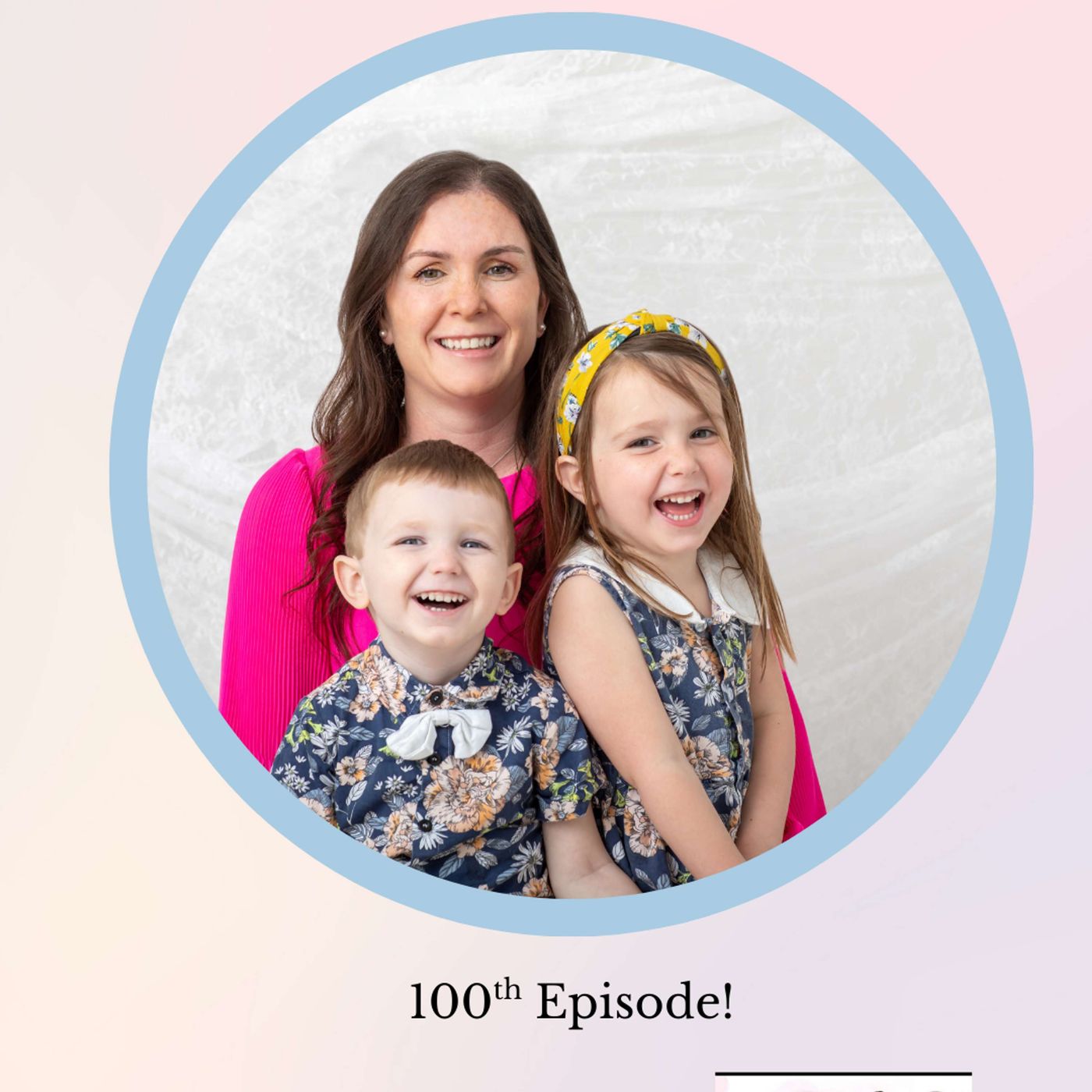 100 Episodes of Motherhood, Growth, and Love | A Letter to My Kids