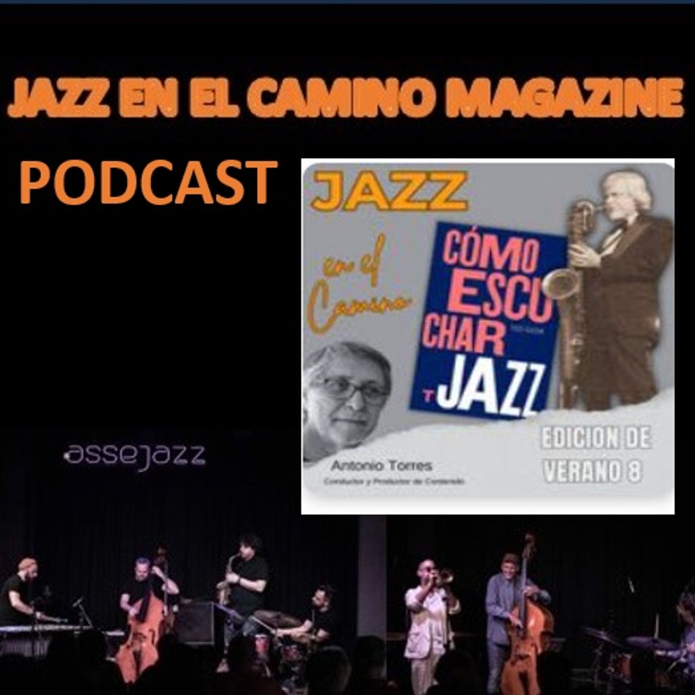 Podcast jazz en el Camino 28. Edición de Verano. Ted Giogia "Como escuchar Jazz episode artwork