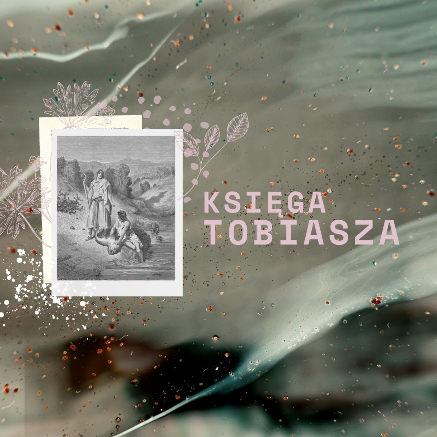 Księga Tobiasza || Rozdział 13 episode artwork