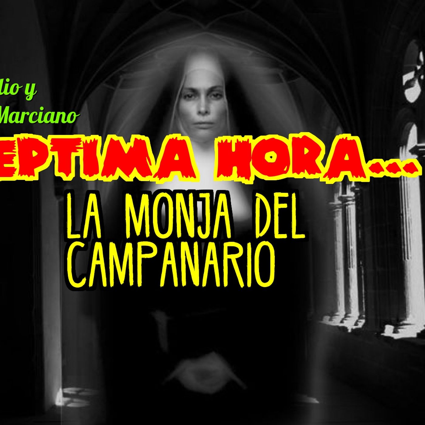 Septima Hora con Julio y El Marciano