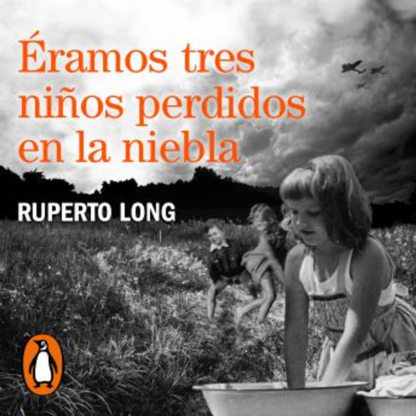 [Spanish] - Éramos tres niños perdidos en la niebla by Ruperto Long episode artwork