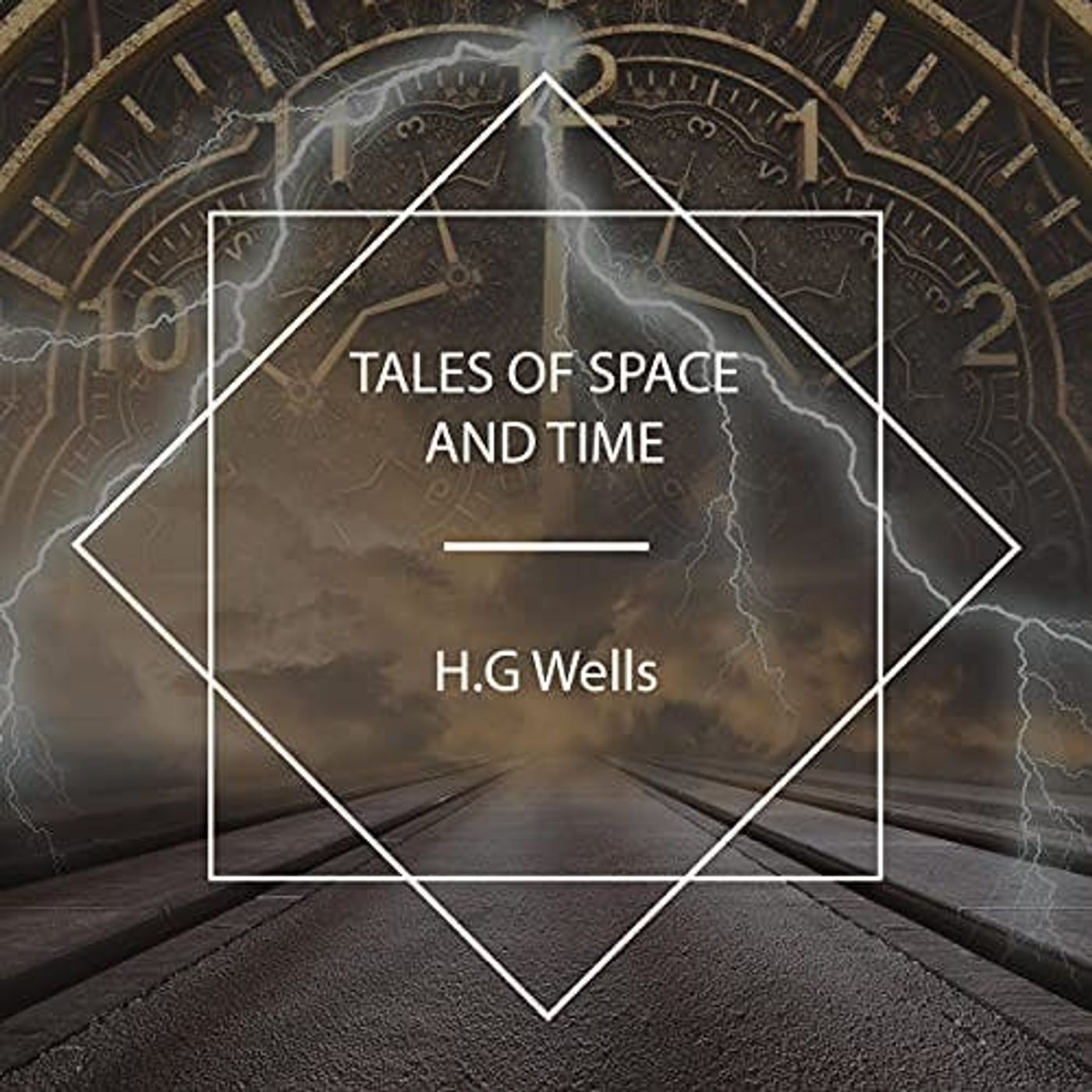 Tales of Space and Time by H. G. Wells | Full Audiobook | Audiobook Time episode artwork