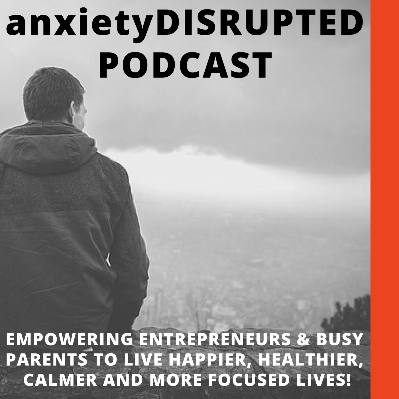 anxietyDISRUPTED Podcast