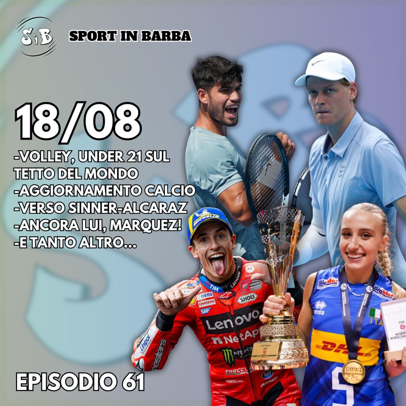Episodio 61 - ITALVOLLEY U21 sul tetto del mondo; Aggiornamento sul mondo del CALCIO; verso SINNER-ALCARAZ; e tanto altro... episode artwork