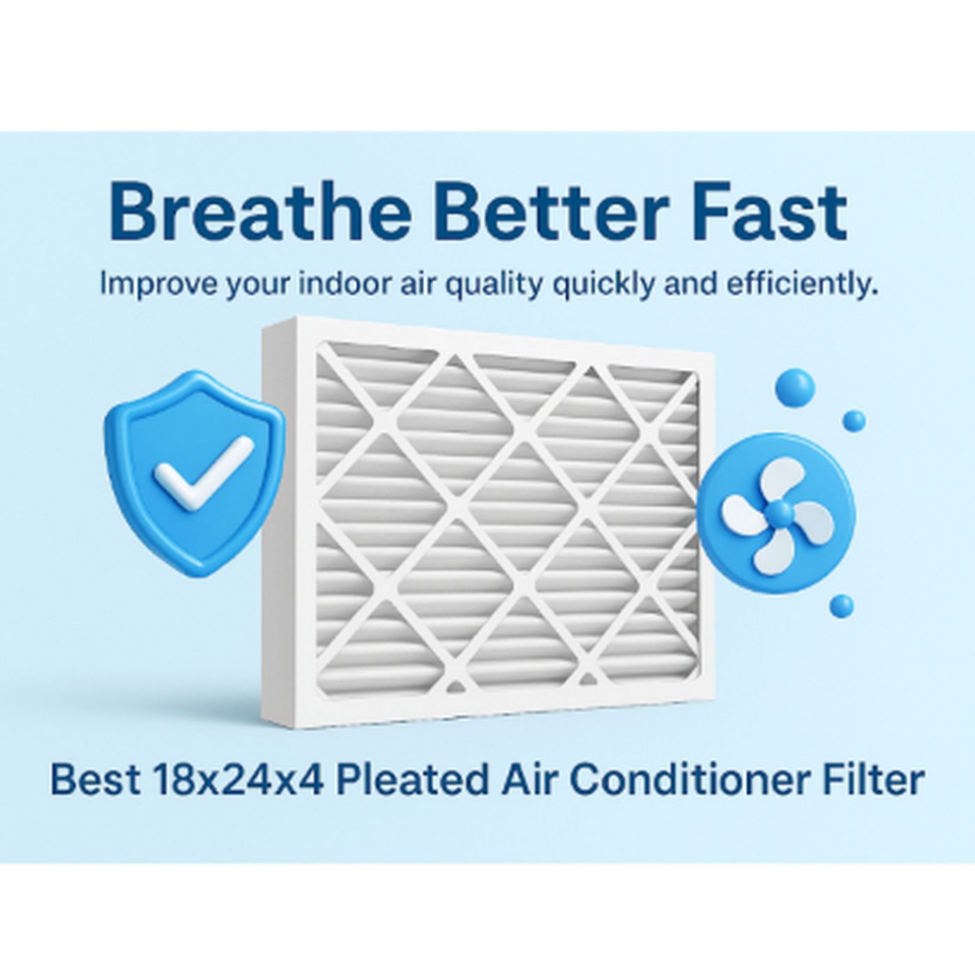 Breathe Better Fast: Best 18x24x4 Pleated Air Conditioner Filter episode artwork