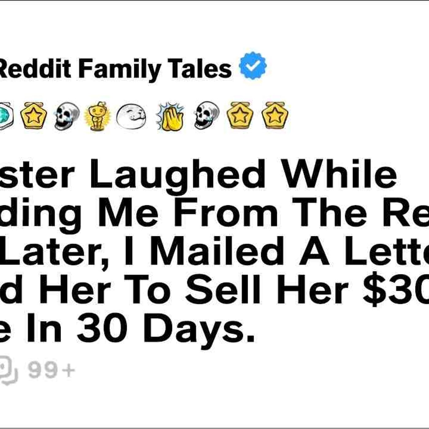 My Sister Laughed While Excluding Me From The Reunion. Days Later_ I Mailed... - Reddit Family Tales episode artwork