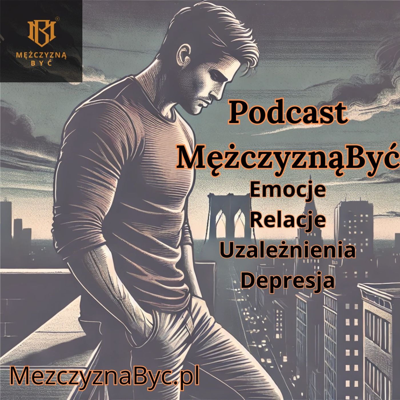 Mężczyzną Być - Męski Świat podcast artwork