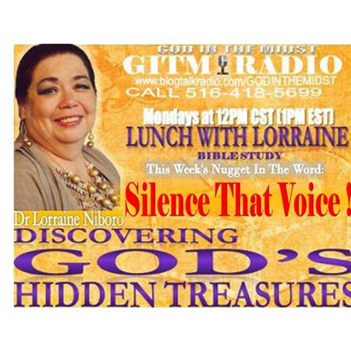 03.27.23 LunchWithLorraine Discovering God's HiddenTreasures:SILENCE THAT VOICE episode artwork