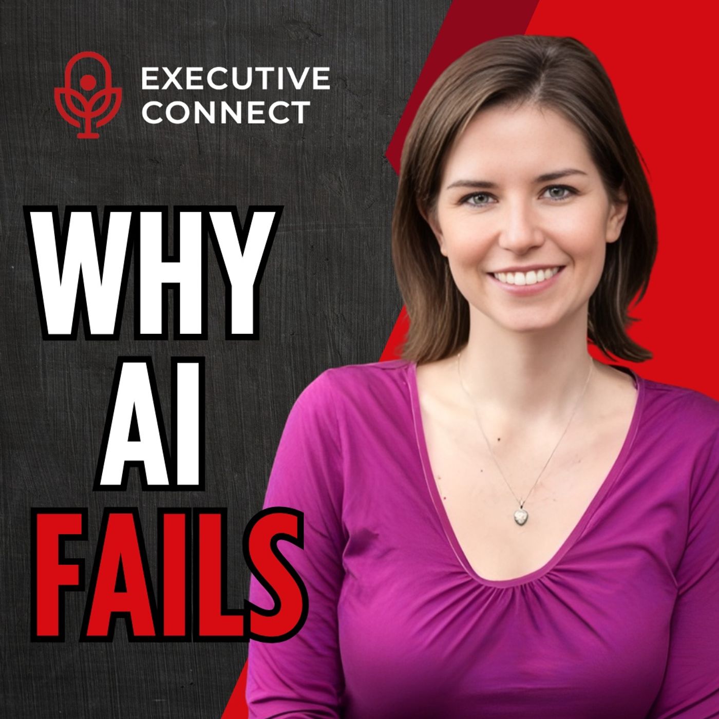 Why AI Projects Fail and How Leaders Can Get It Right | Kathleen Walch