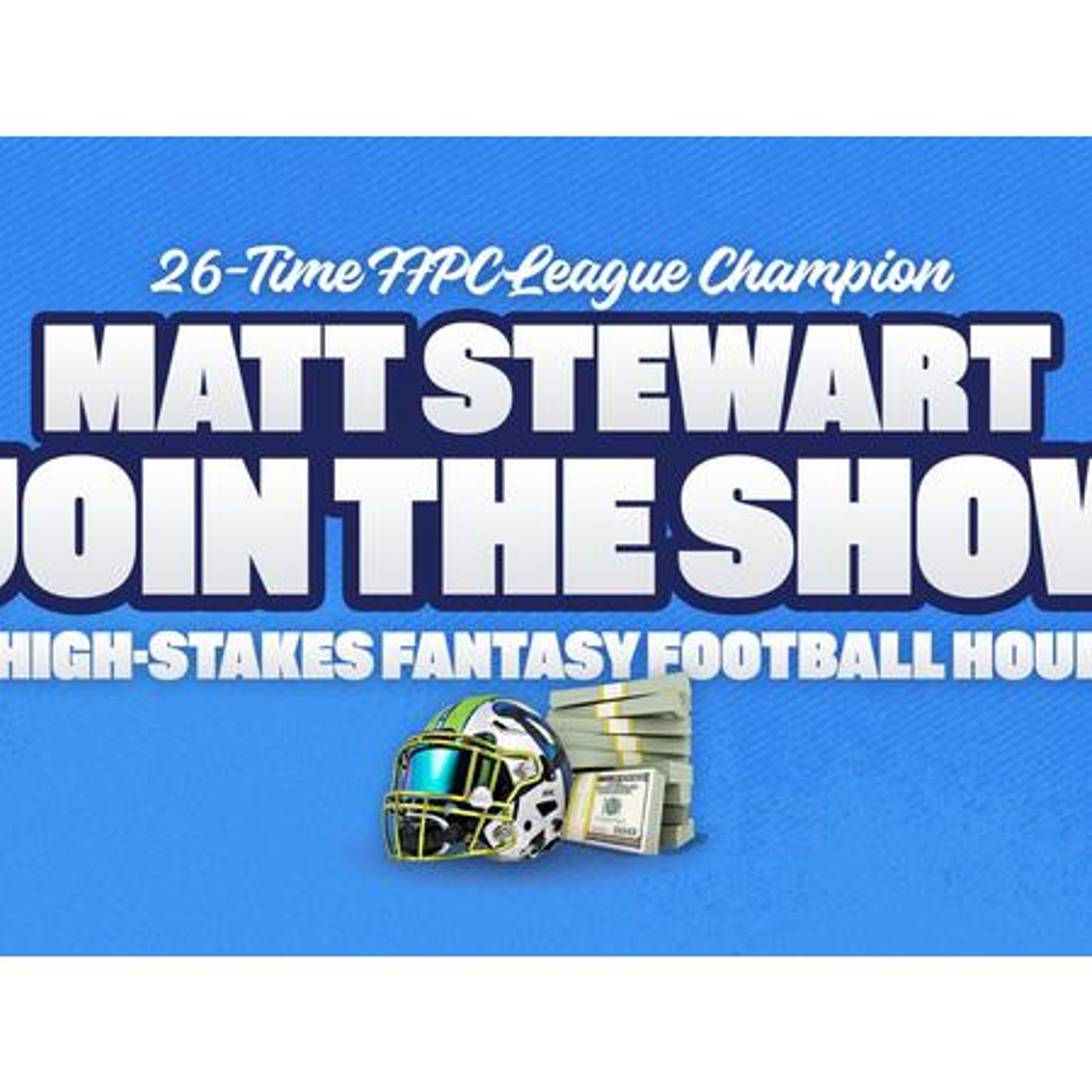 The High Stakes Fantasy Football Hour