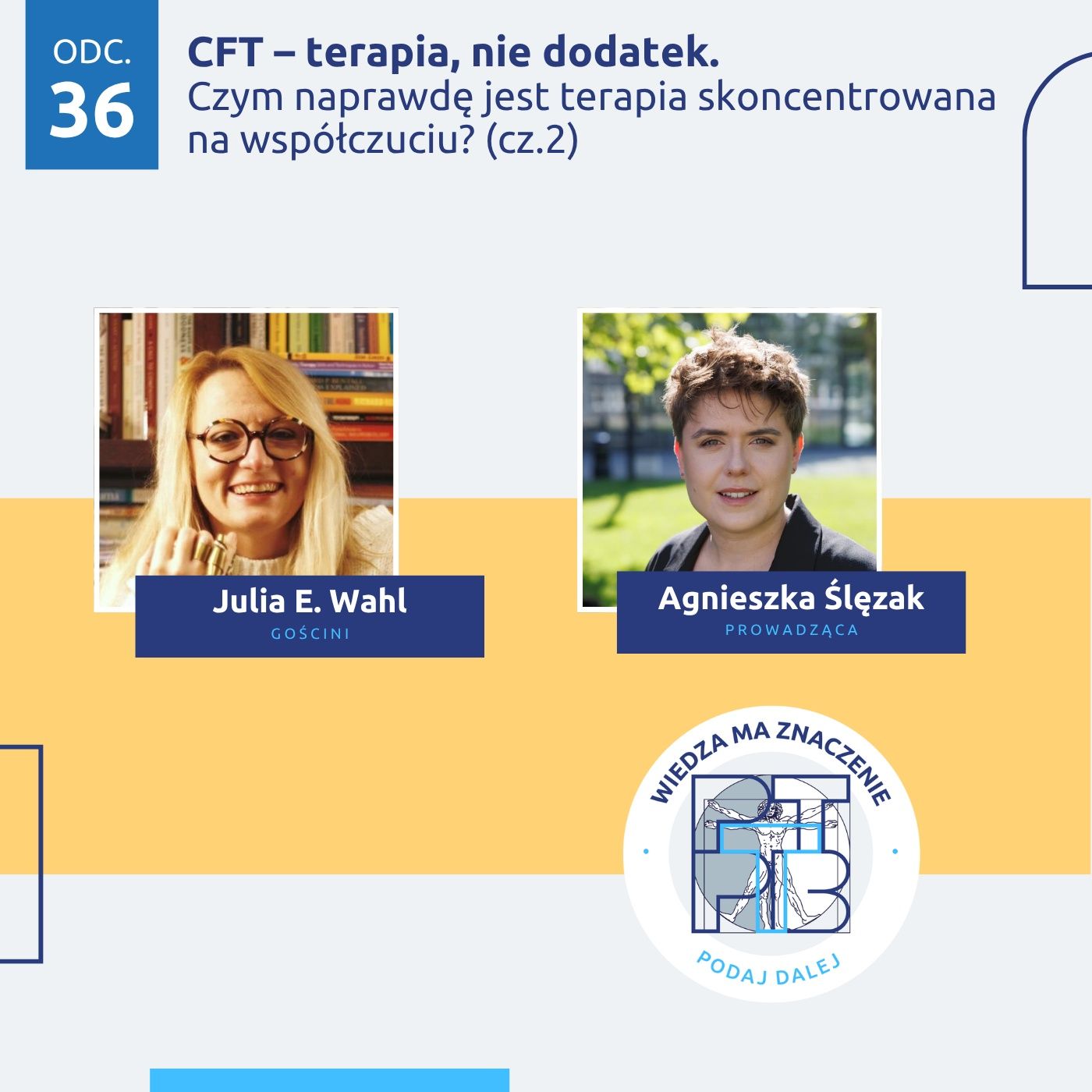 CFT – terapia, nie dodatek. Czym naprawdę jest terapia skoncentrowana na współczuciu? (cz. 2) Gościni: Julia E.Wahl episode artwork