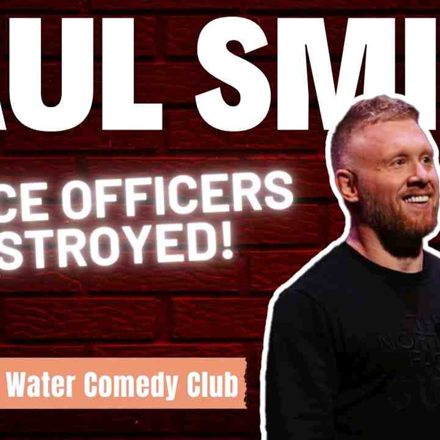 Paul Smith _ Police Officers Destroyed episode artwork