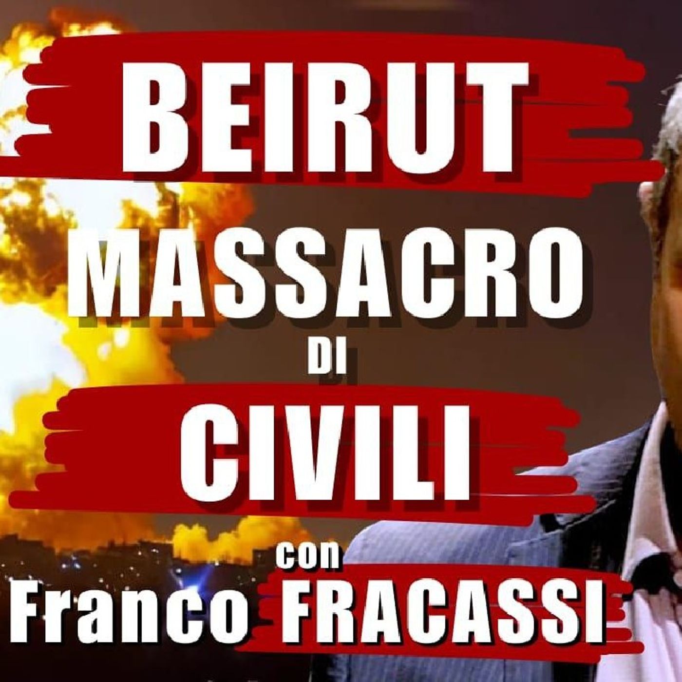 BEIRUT OGGI: MASSACRO di CIVILI | Il Punt🔴 di Vista di Franco FRACASSI episode artwork