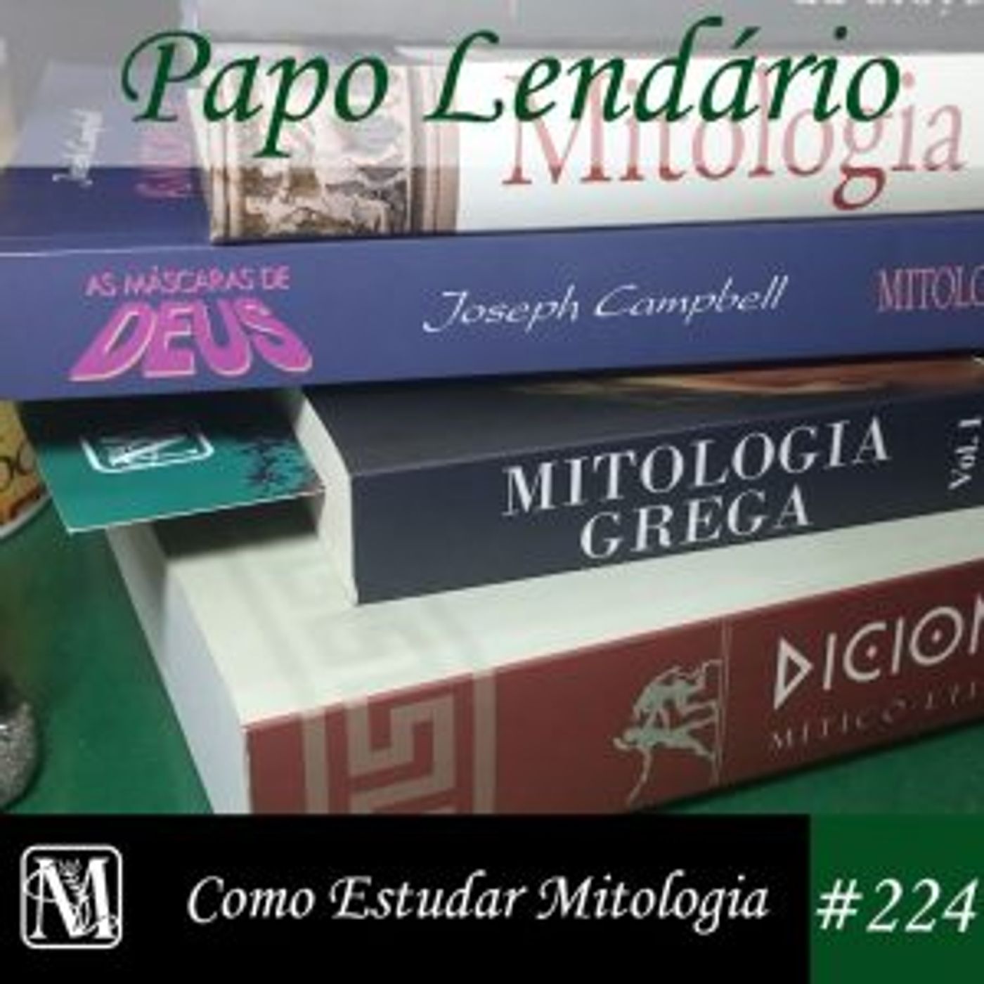 Papo Lendário #224 – Como Estudar Mitologia