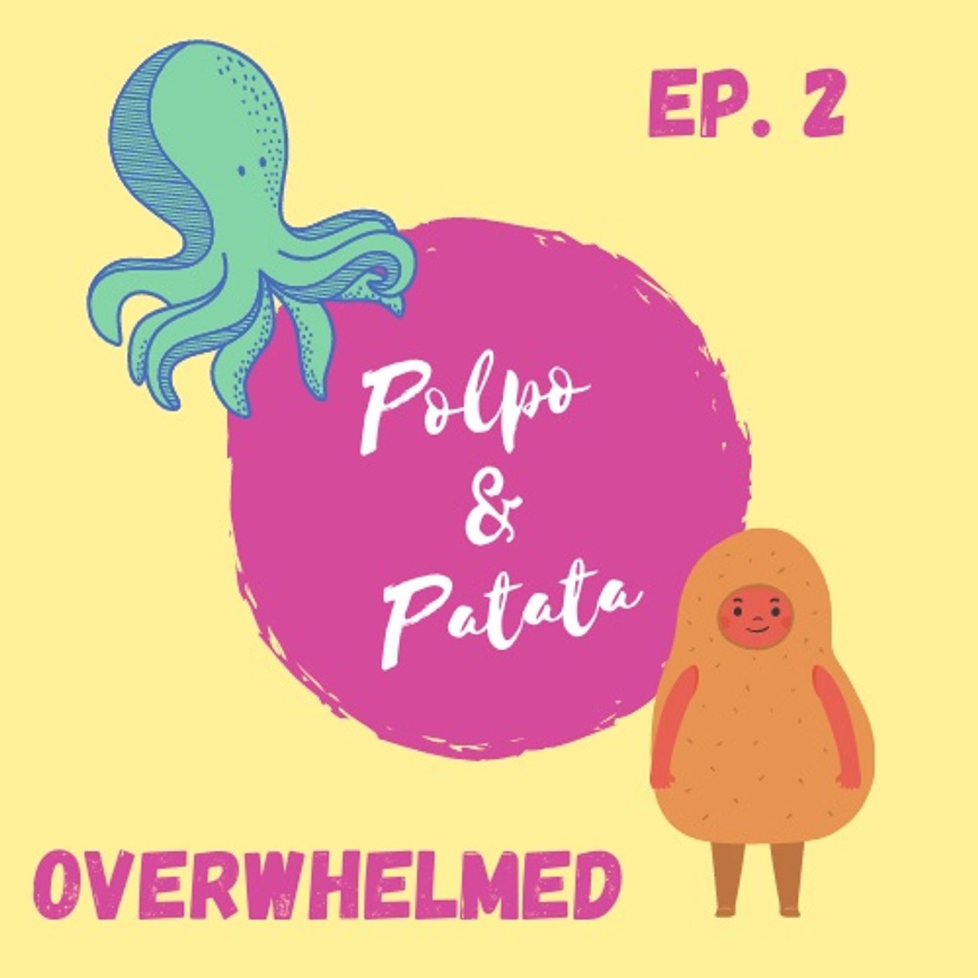 ep. 2 - Overwhelmed episode artwork