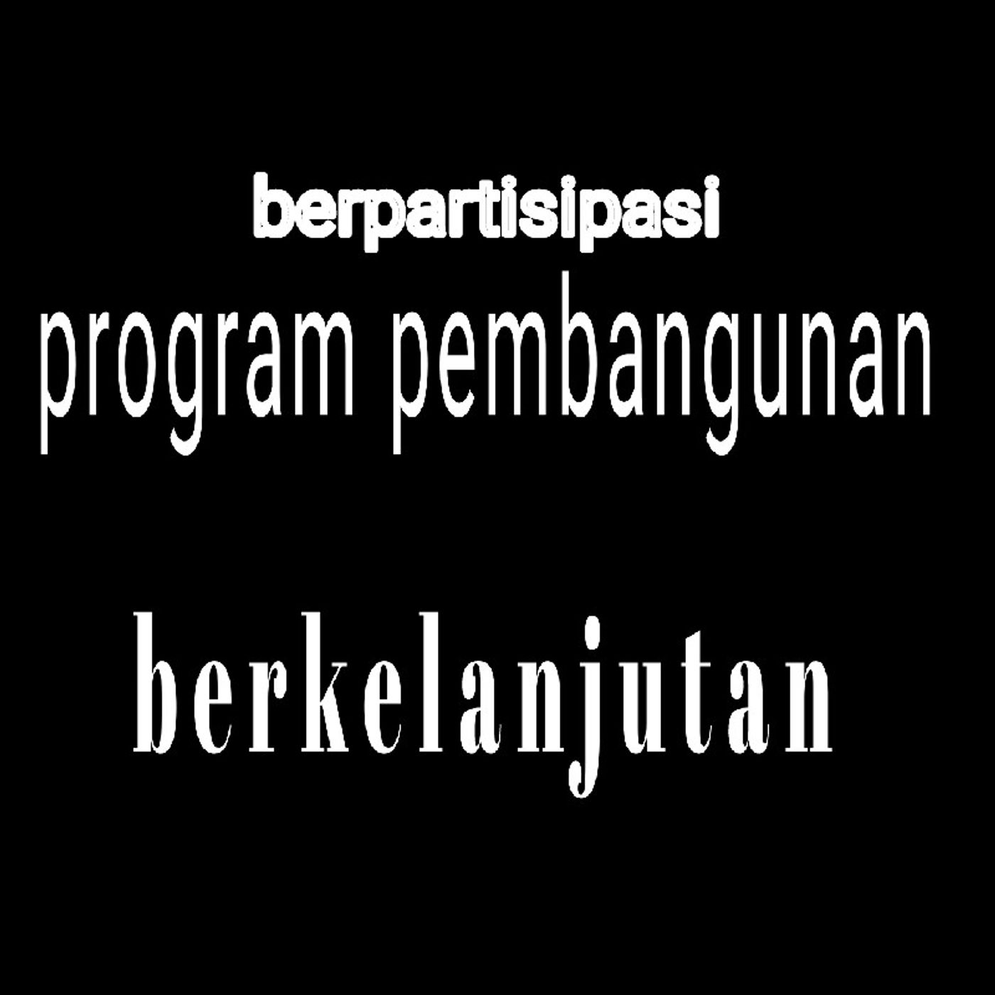 berpartisipasi dalam program pembangunan yang berkelanjutan episode artwork