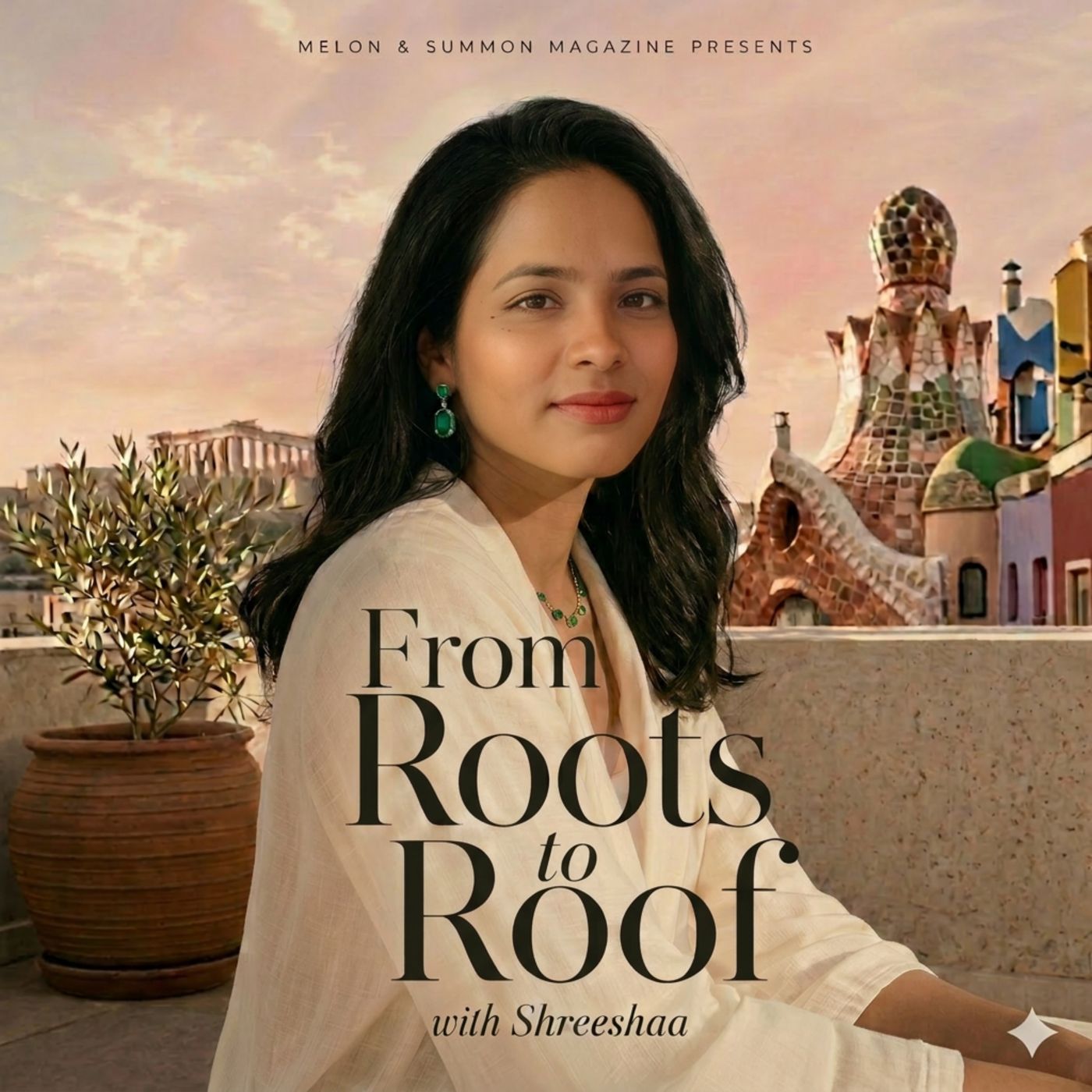 From Roots to Roof with Shreeshaa