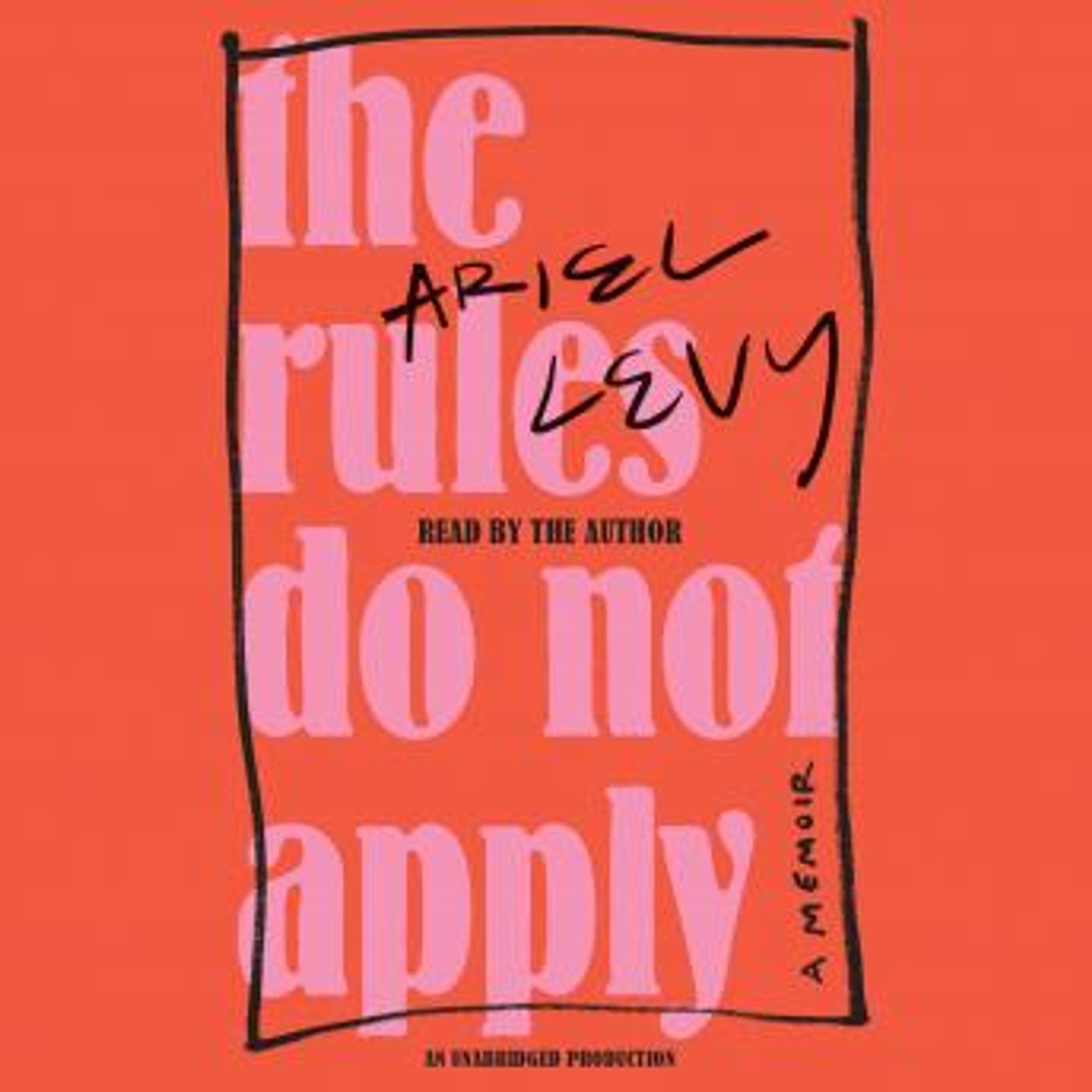 The Rules Do Not Apply: A Memoir by Ariel Levy episode artwork