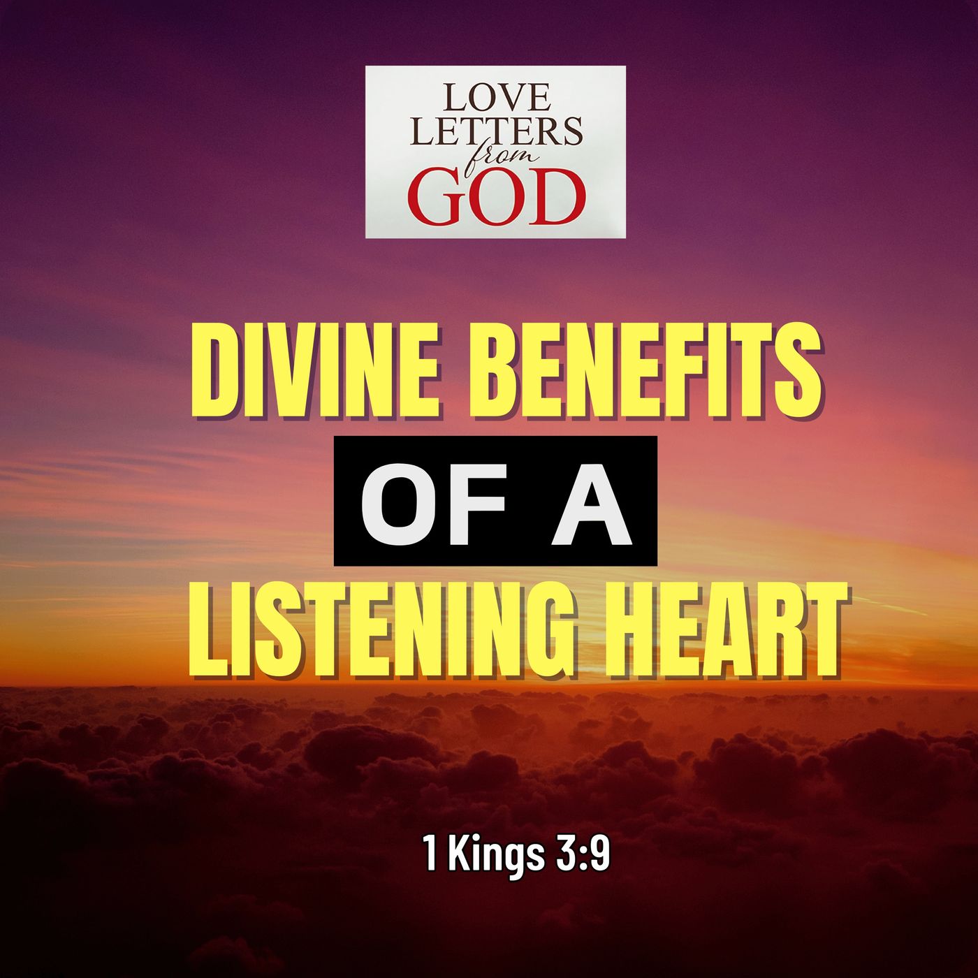Love Letter from God - Divine Benefits of a Listening Heart