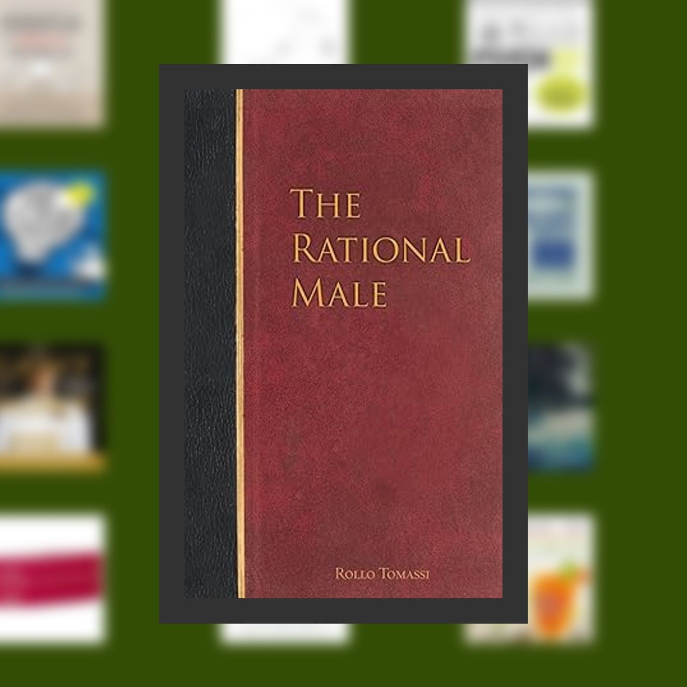 Read online The Rational Male By  Rollo Tomassi (Author)  Full Episode episode artwork