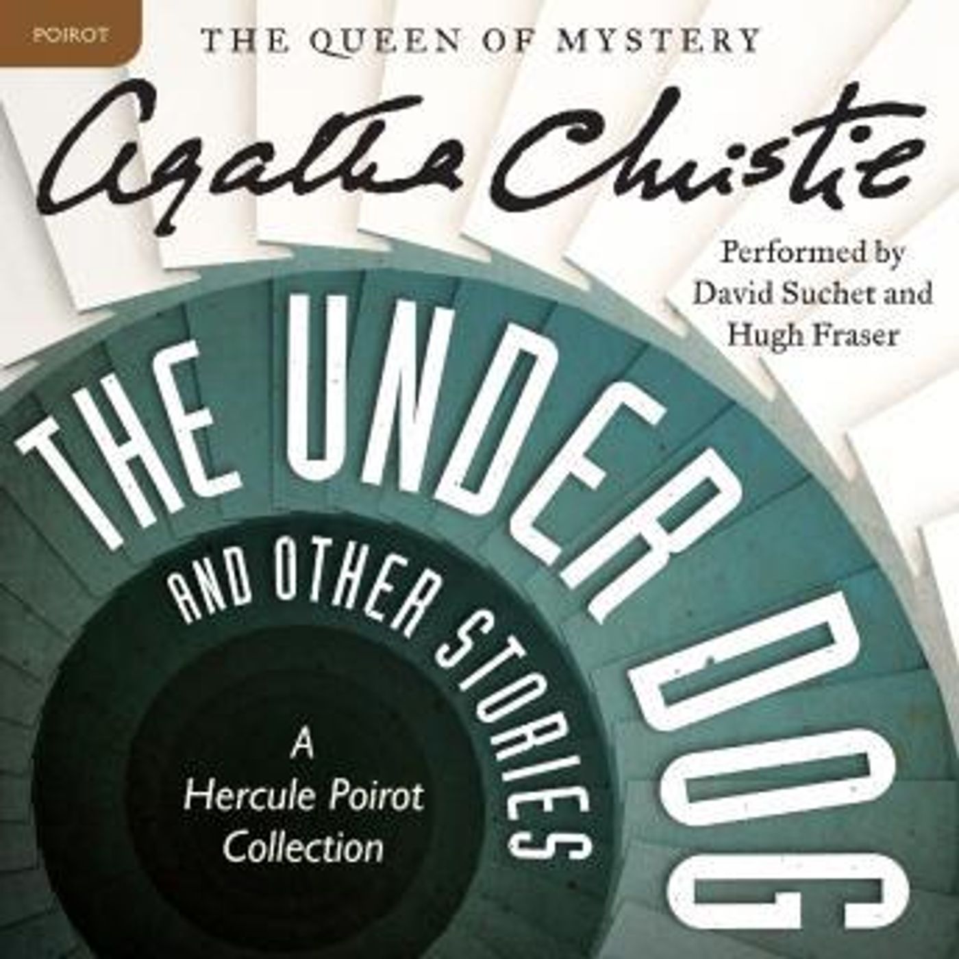 The Under Dog and Other Stories: A Hercule Poirot Mystery: The Official Authorized Edition by Agatha Christie episode artwork
