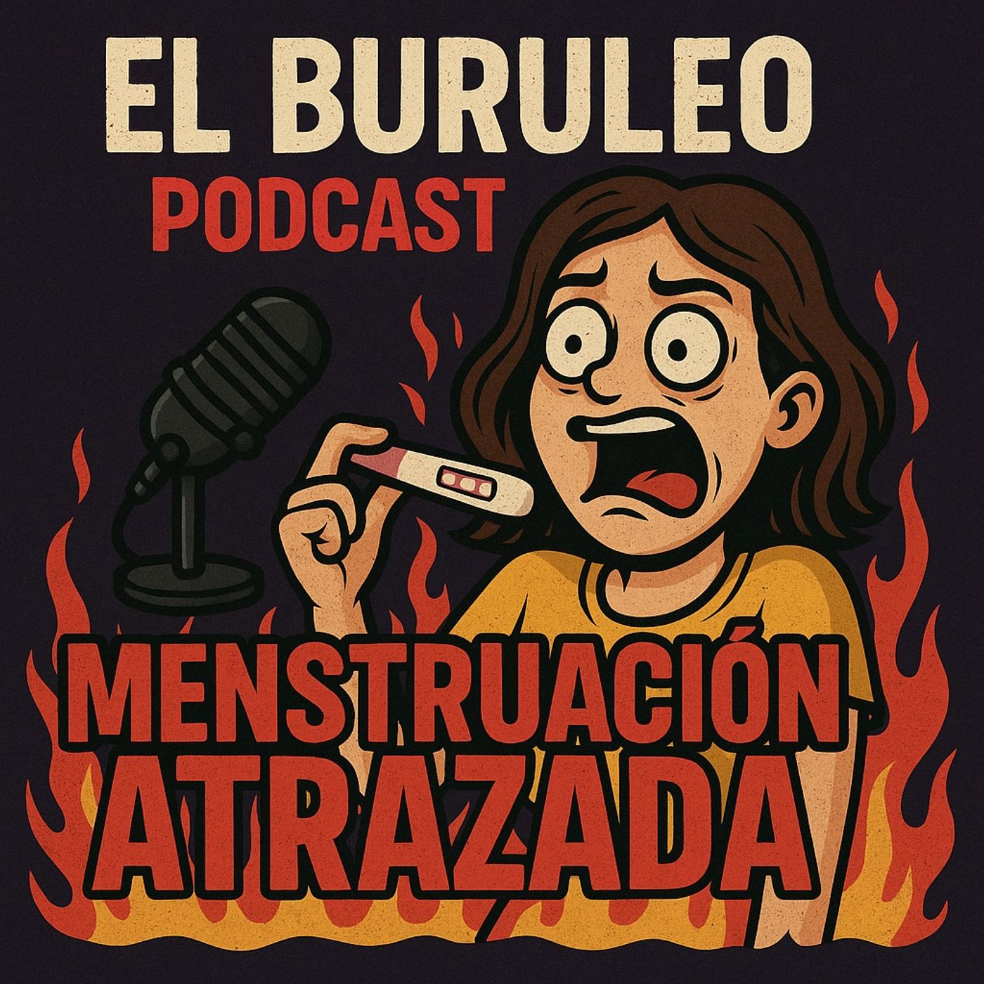 Buruleando S6-23: Mestruacion Atrazada episode artwork