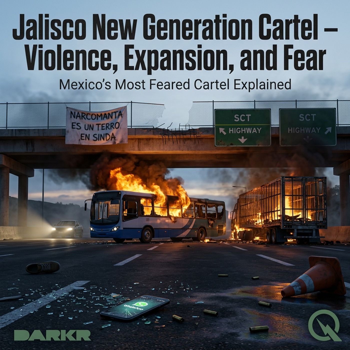 Jalisco New Generation Cartel – Violence, Expansion, and Fear