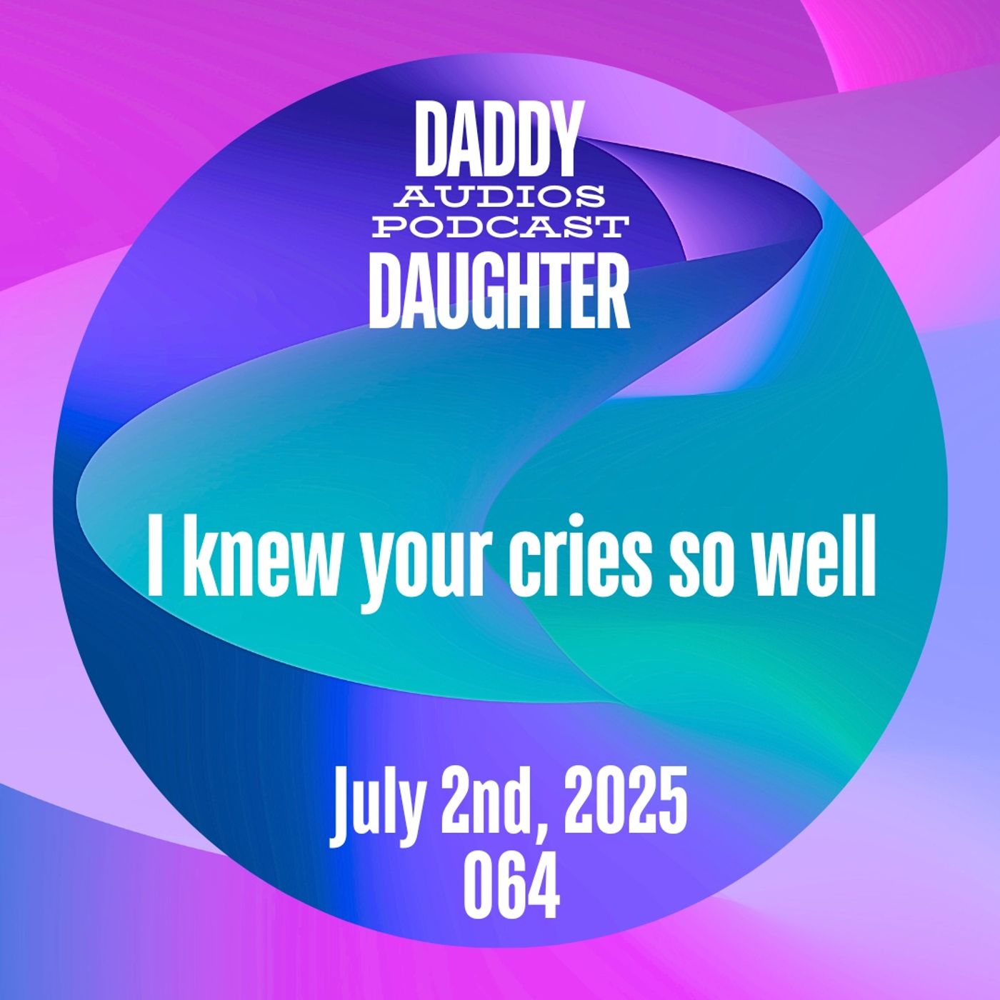 I knew your cries so well 064 episode artwork