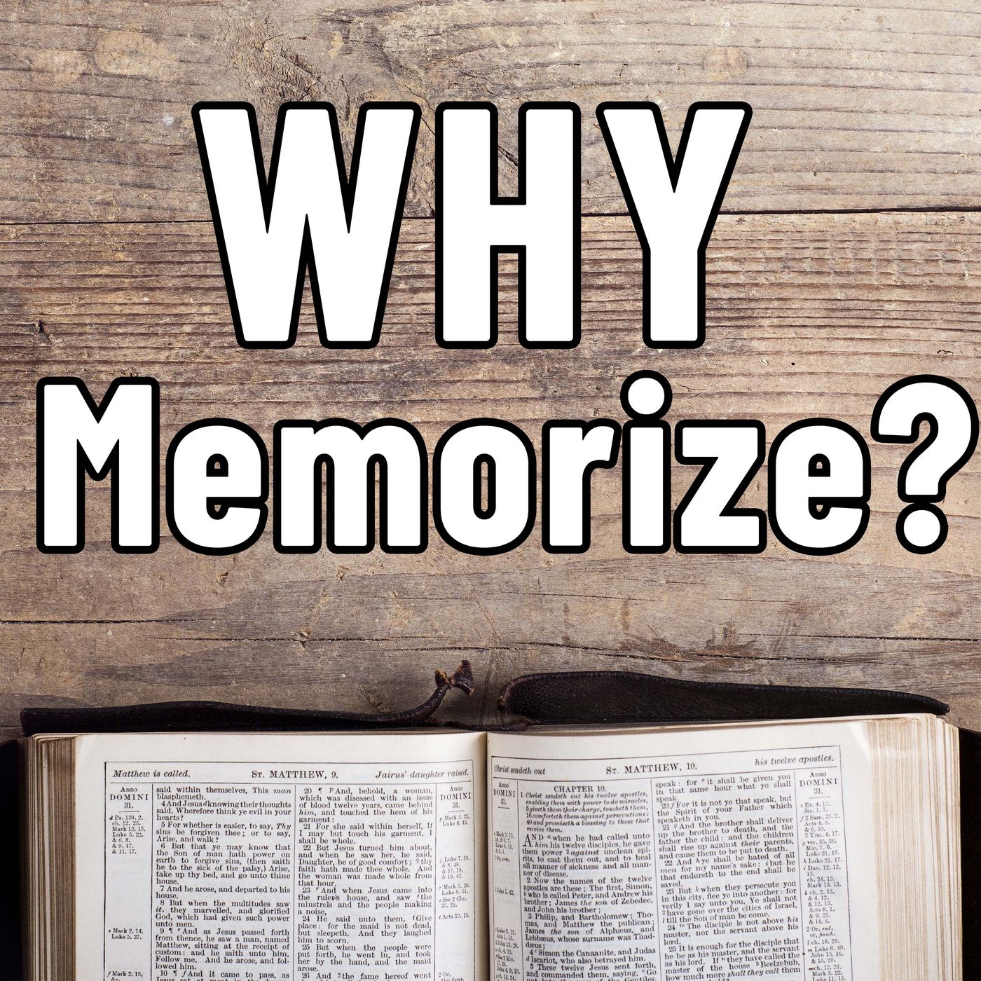 Why Memorize the Bible? My 4 Personal Transformations (How to Memorize Pt 1)