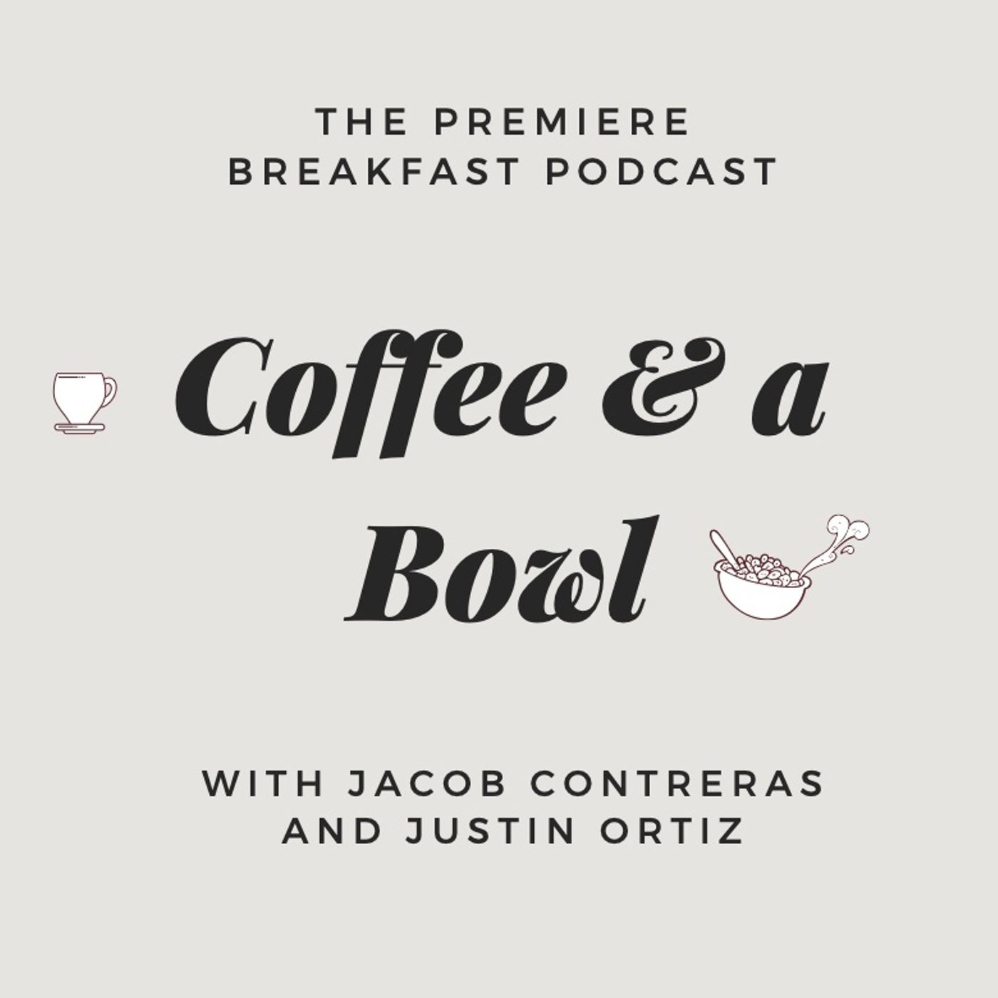 Coffee and Bowl Podcast