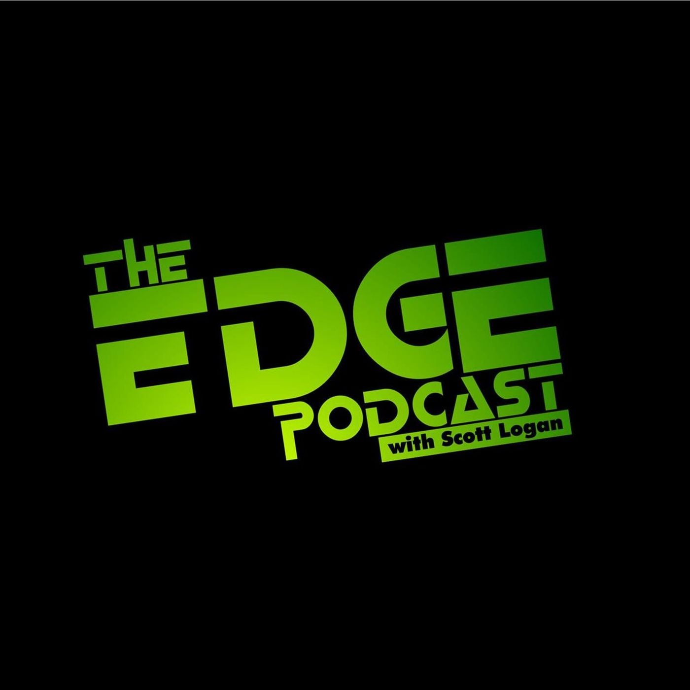 The Edge  Podcast With Scott Logan
