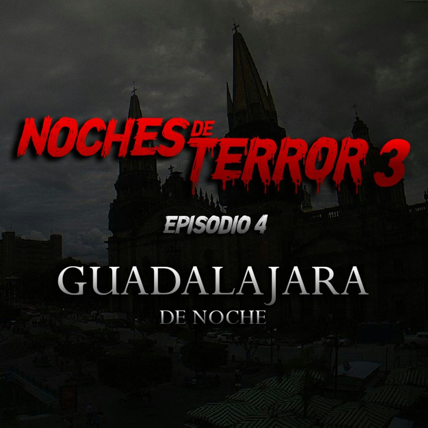 T3 Episodio 4: Guadalajara de Noche episode artwork