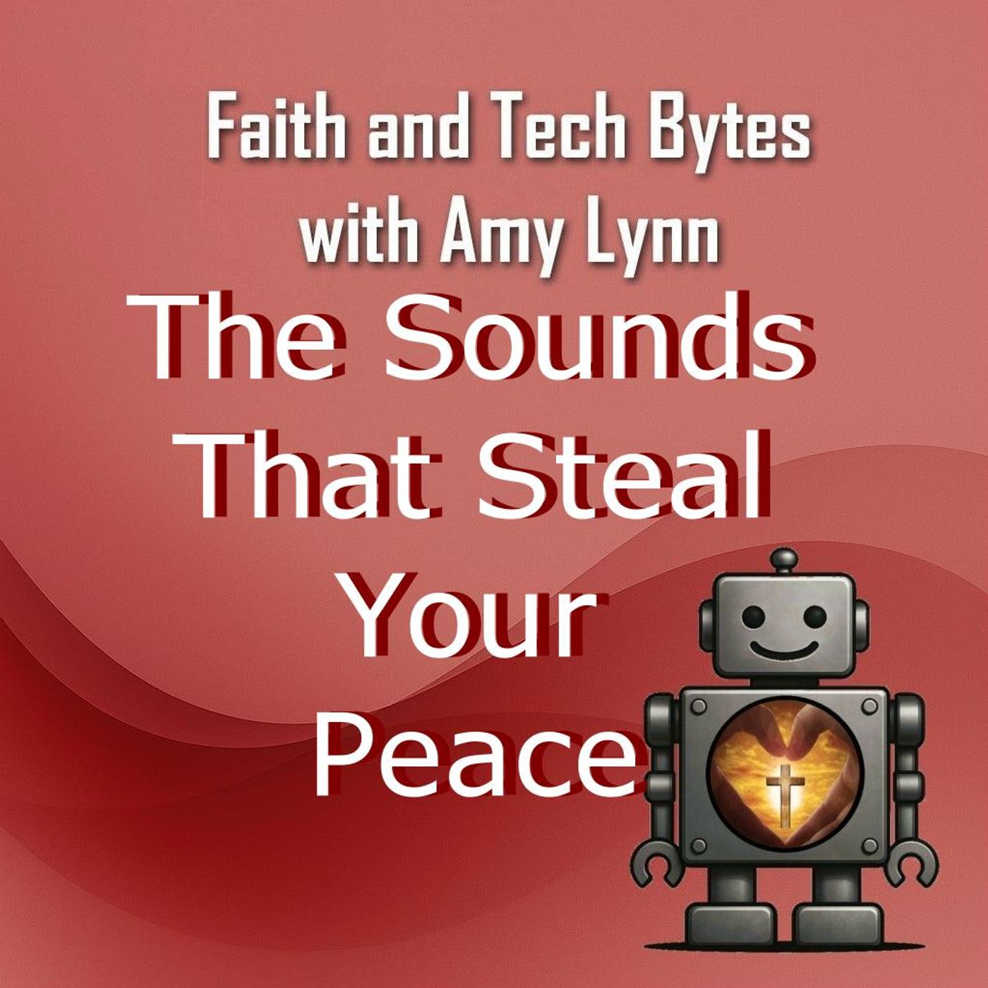 The Sounds That Steal Your Peace
