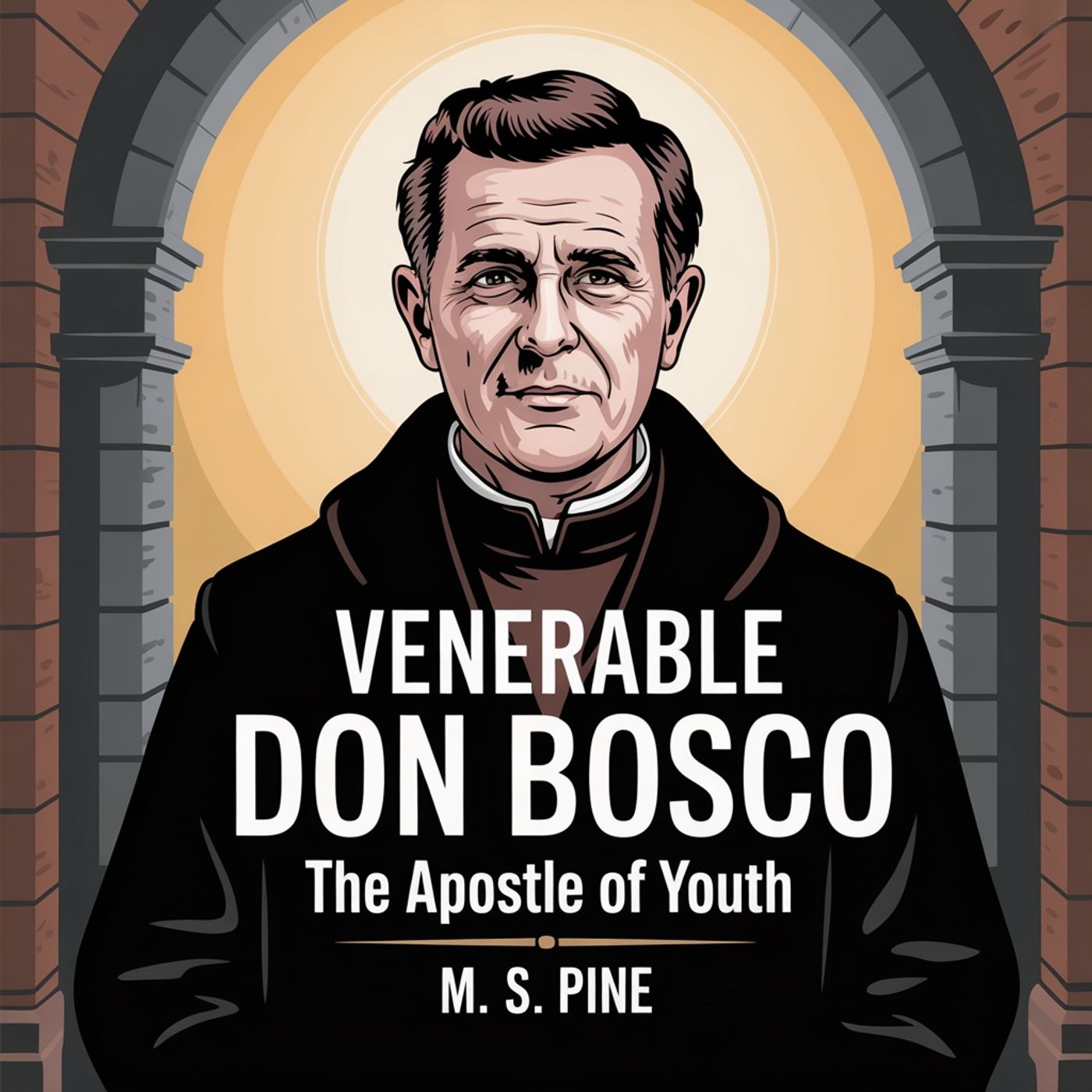 Venerable Don Bosco the Apostle of Youth | Chapter 16 episode artwork