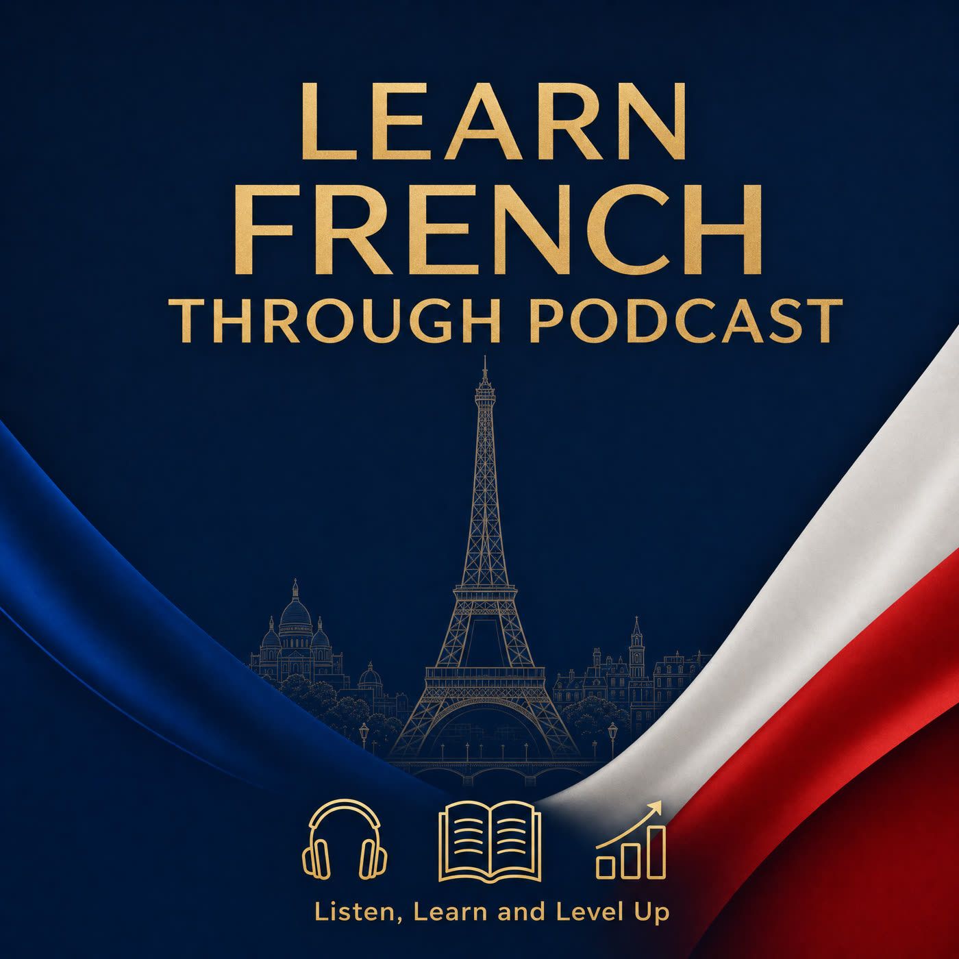Learn French Through Podcast podcast artwork