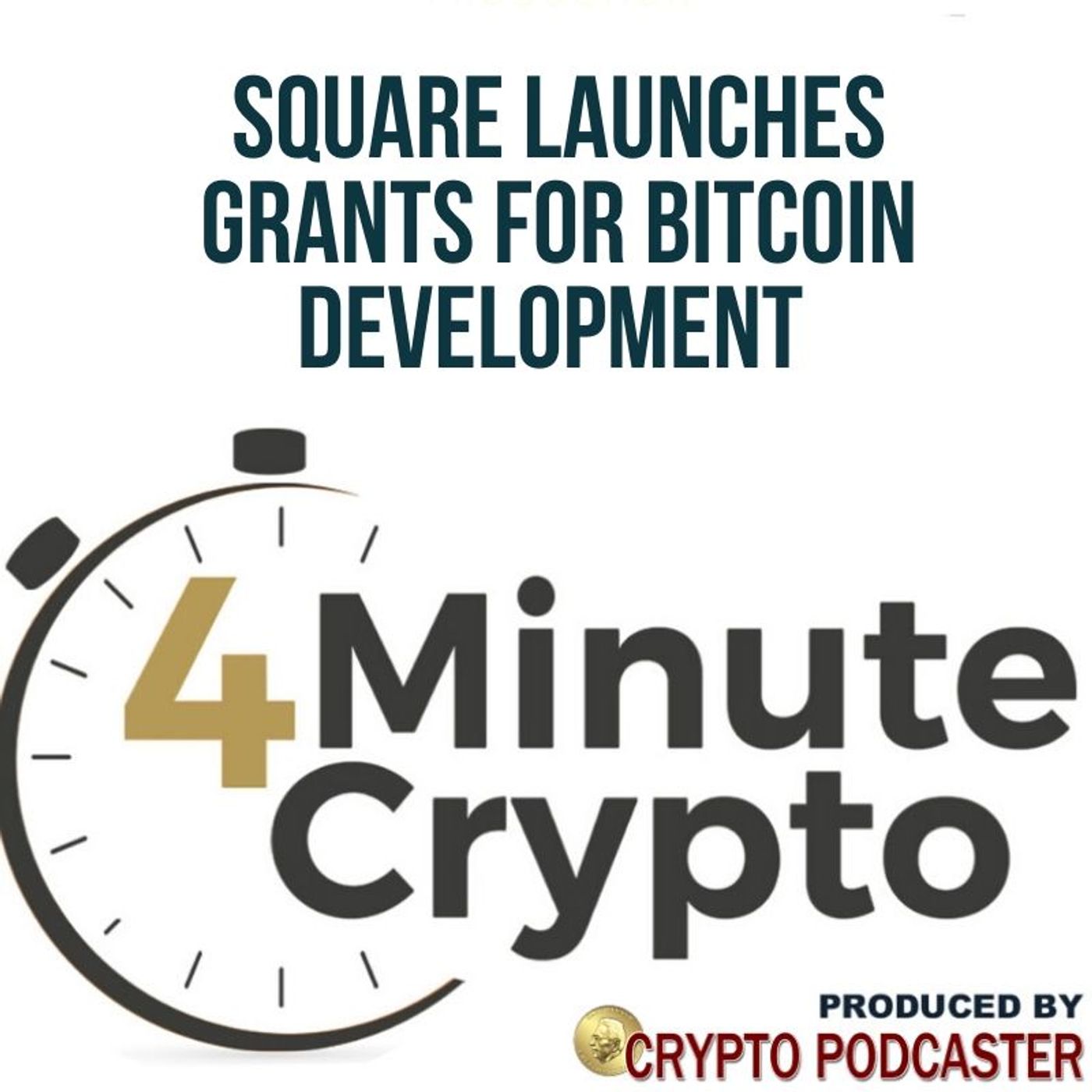 Square Launches Grants for Bitcoin Development episode artwork