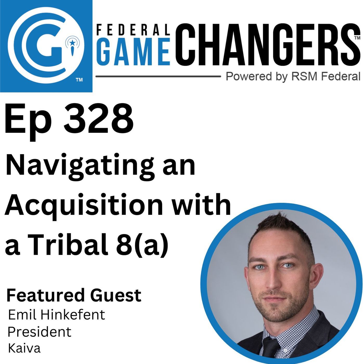 Ep 328: Navigating An Acquisition With A Tribal 8(a) episode artwork