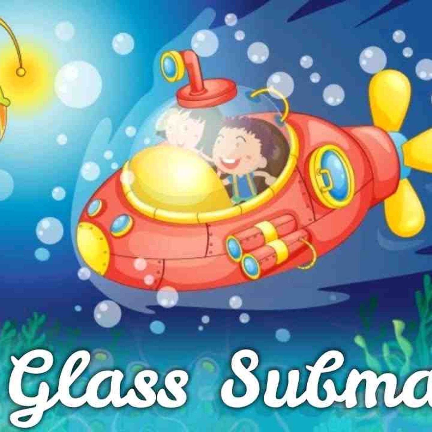 Sleep Meditation for Kids _ THE GLASS SUBMARINE _ Sleep Story for Children(MP3_160K) episode artwork