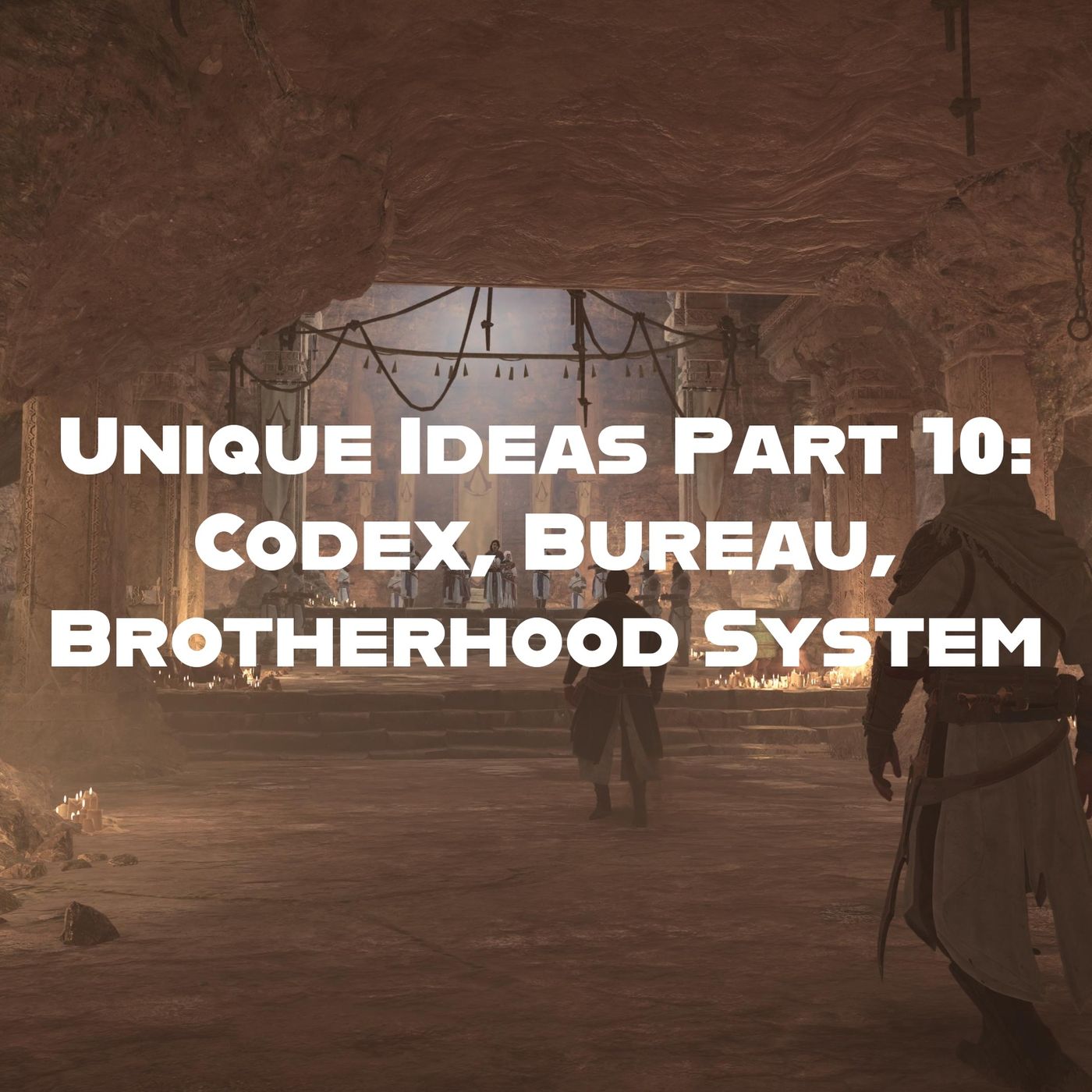 Unique Ideas (Part 10) Codex-Bureau-Brotherhood episode artwork