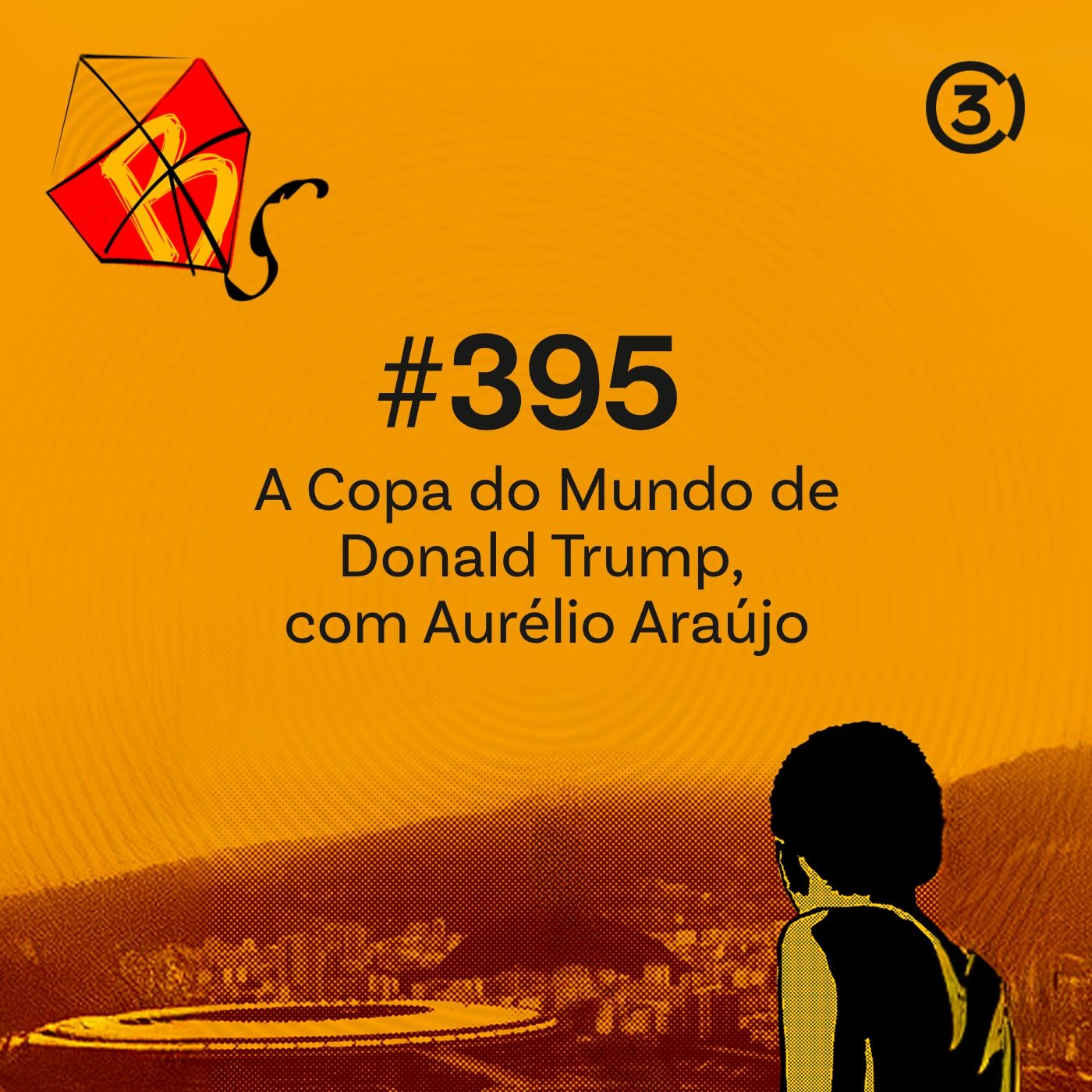 #395 - A Copa do Mundo de Donald Trump
