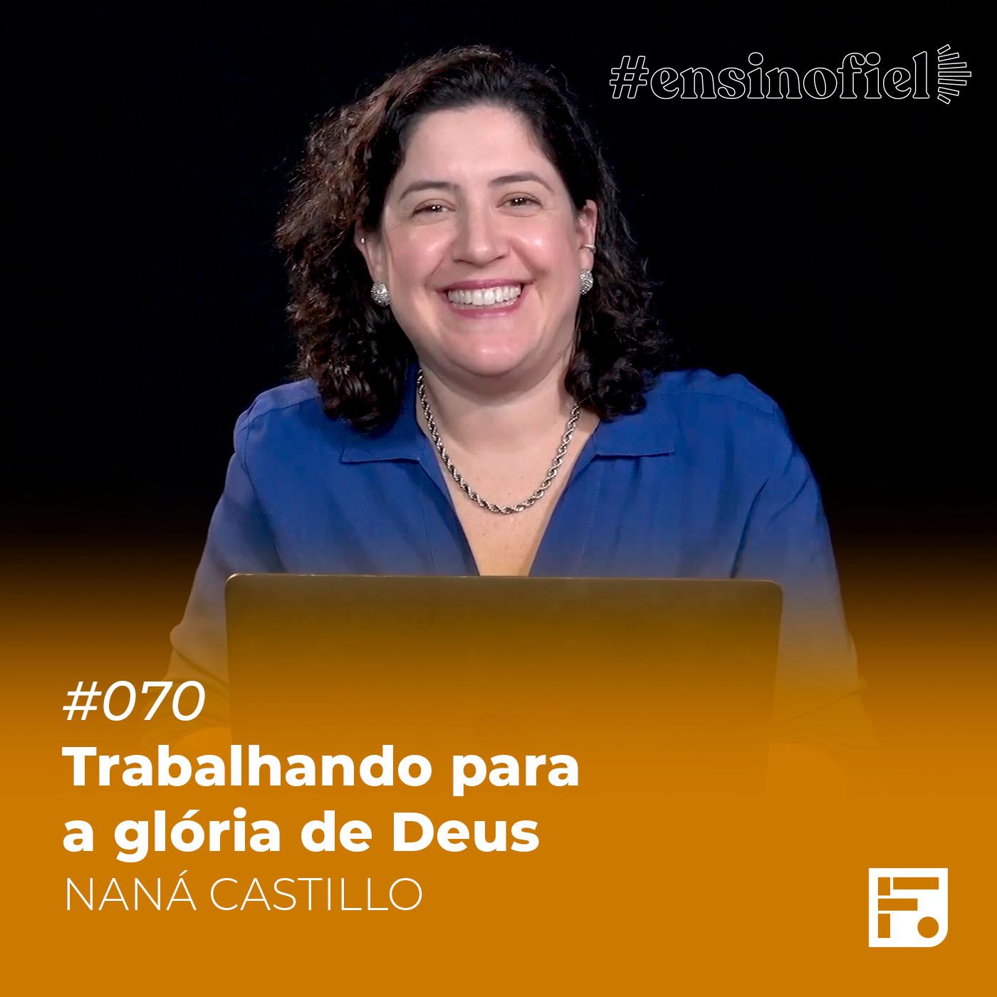 Trabalhando para a glória de Deus - Naná Castillo