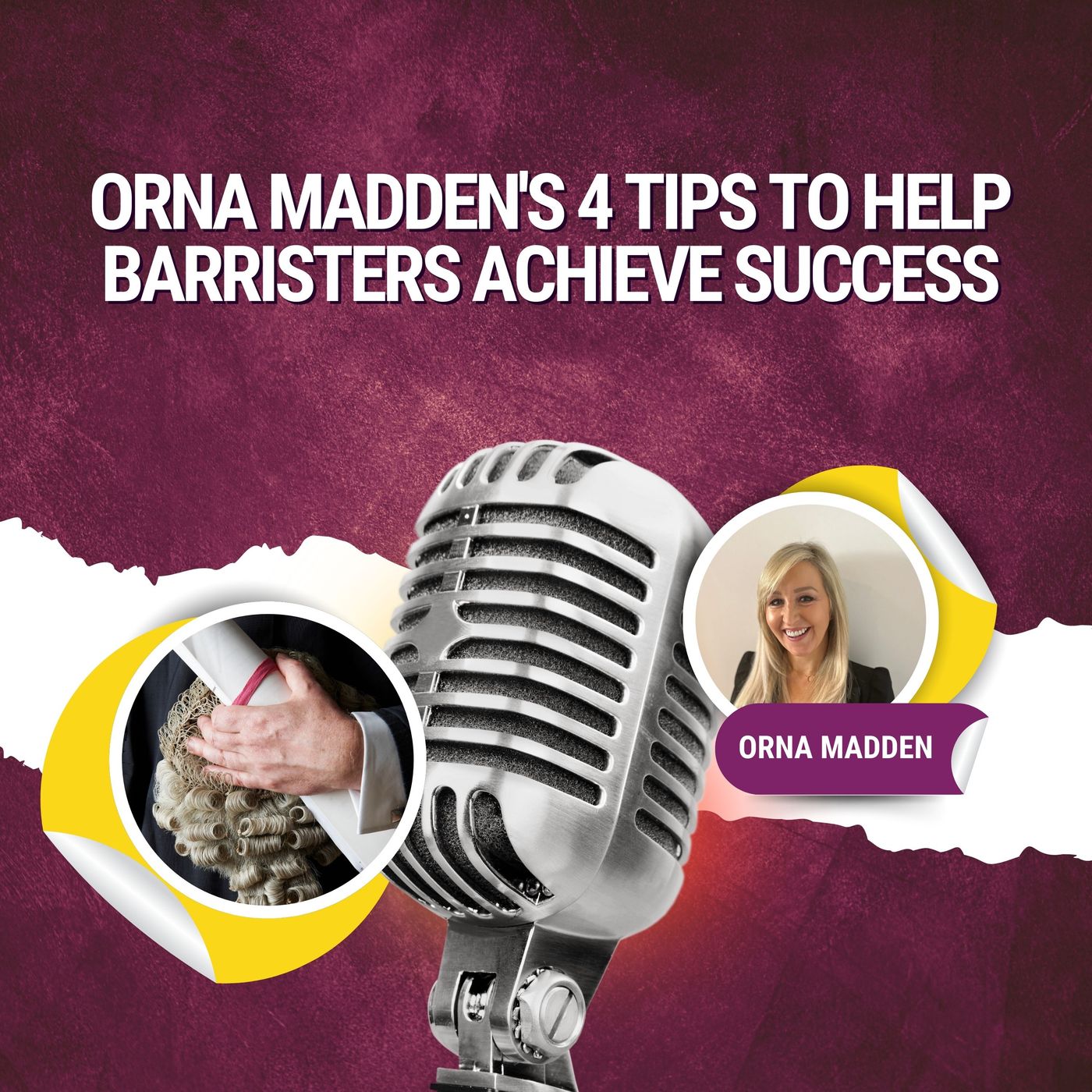 Orna Madden's 4 Tips to Help Barristers Achieve Success episode artwork